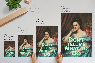 Poster Una donna in posa classica con un'iscrizione ironica